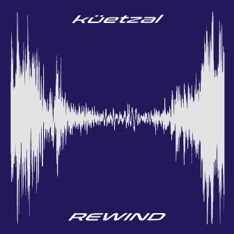 Rewind by Küetzal