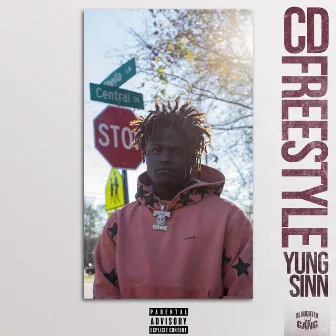 CD Freestyle (Central Drive) by Yung Sinn