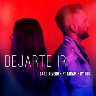 Dejarte ir by Caro Rivero