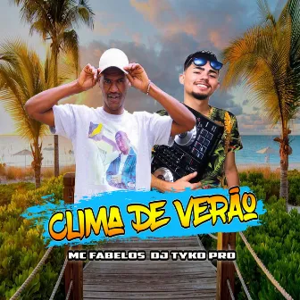 Clima de Verão by Dj Tyko pro