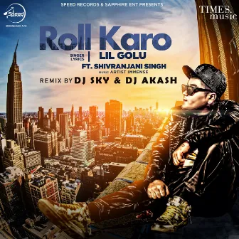 Roll Karo (Remix) by DJ Sky