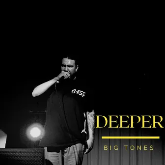 Deeper by Big Tones