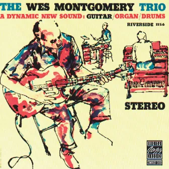 The Wes Montgomery Trio (Expanded Edition) by Wes Montgomery Trio