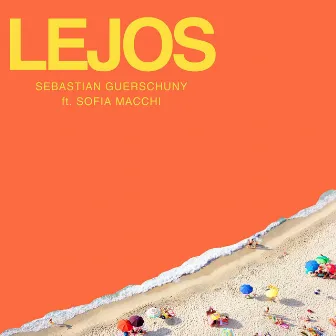 Lejos by Sebastian Guerschuny