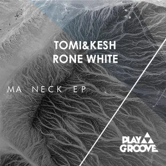 Ma Neck EP by Rone White