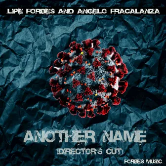 Another Name (Director's Cut) by Angelo Fracalanza