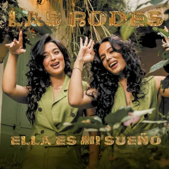 Ella Es Mi Sueño by Las Rodes