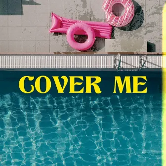 Cover Me by Mykket Morton