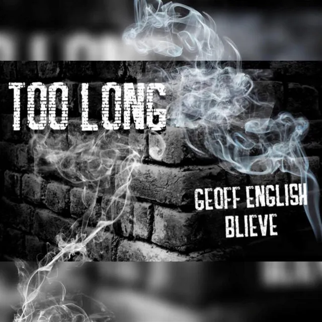 Too Long (feat. Blieve)