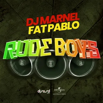 Rude Boys by Fat Pablo