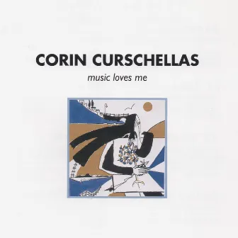 Music Loves Me by Corin Curschellas