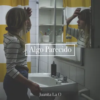 Algo Parecido by Juanita La O