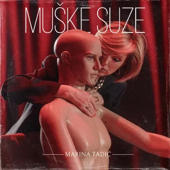 Muske suze by Marina Tadić