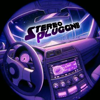 STEREO PLUGGNB by Anggel Kidd