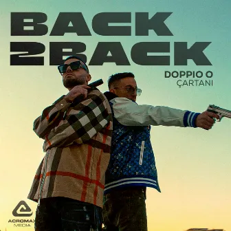 Doppio O ft Çartani - Back 2 Back by Doppio O