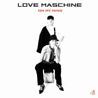 On My Mind by Love Maschine