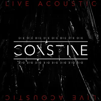 DIE (Live Acoustic) by Constine