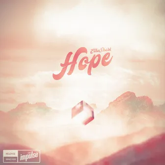 Hope by EthoShark