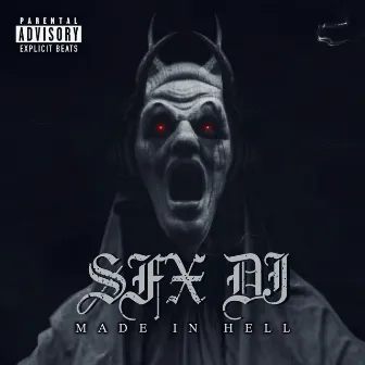 MADE IN HELL by SFX DJ