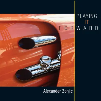 Playing It Forward by Alexander Zonjic