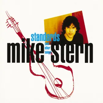 Standards (And Other Songs) by Mike Stern