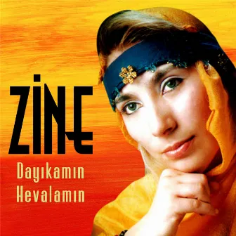 Dayıkamın Hevalamın by Zine