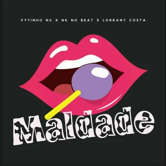 Maldade by Lorrany Costa