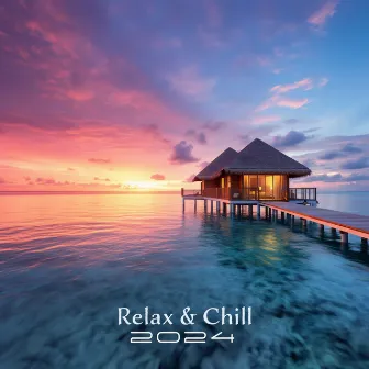 Relax & Chill 2024 by Chili House