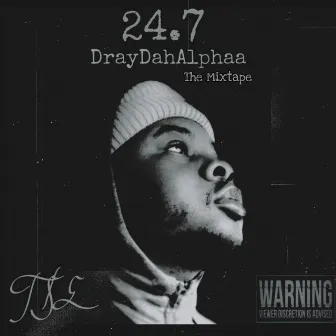 24.7 by DrayDahAlphaa