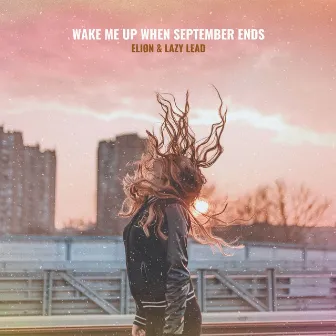 Wake Me Up When September Ends (Radio Edit) by ELIØN