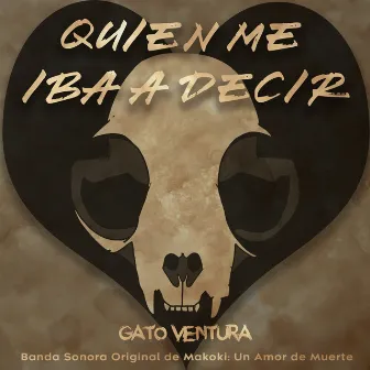 Quien Me Iba a Decir... by Gato Ventura