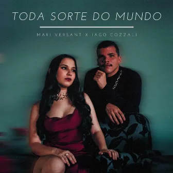 Toda Sorte do Mundo by Mari Versant