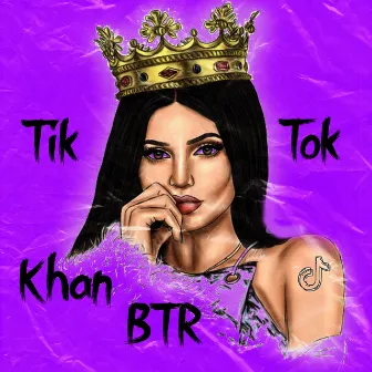 Tik Tok by Khan