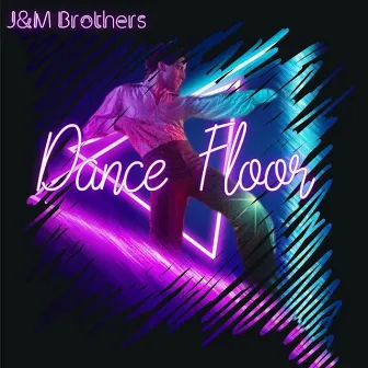 Dance Floor by J&M Brothers