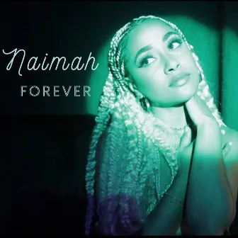 Forever by Naimah