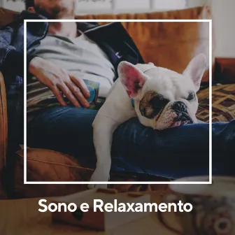 Sono e Relaxamento by Sons da Natureza