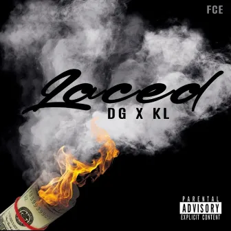 Laced by DG