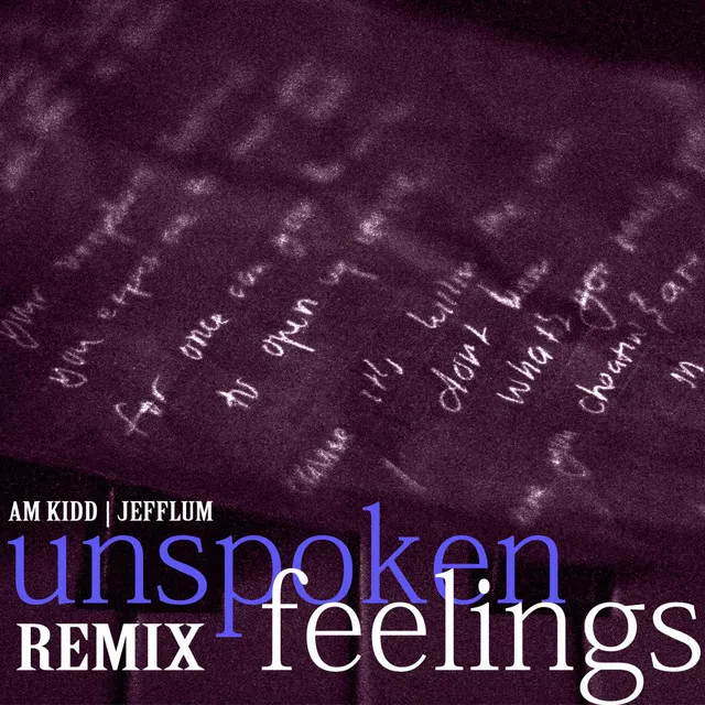 Unspoken Feelings (Remix) (feat. JeffLum)