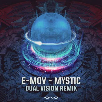 Mystic Dual Vision Remix by E-Mov