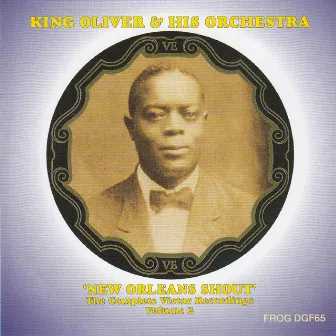 New Orleans Shout - The Complete Victor Recordings, Vol. 2 by King Oliver