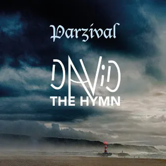 David - The Hymn by Parzival