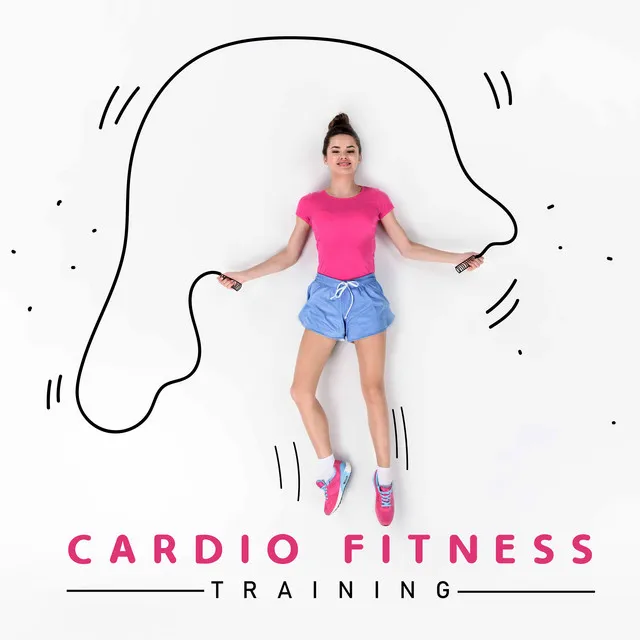 Cardio Fitness Training - Feel New Energy for Action, Routine Exercises, Warm Up, Stretching