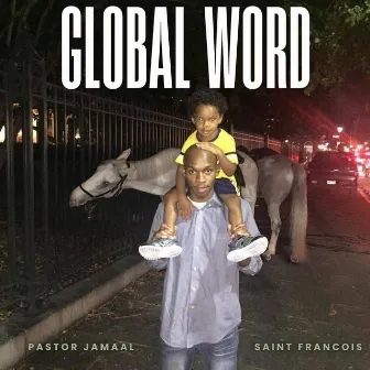 Global Word by Pastor Jamaal