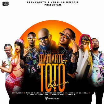 Mamarte El Toto (Remix) by Entolinao