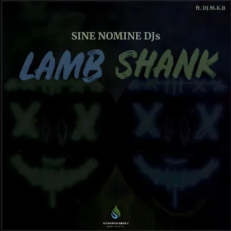 Lamb Shank by Sine nomine Djs