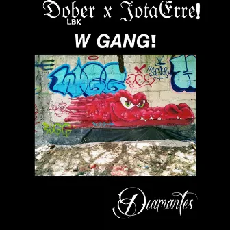 W Gang! by JotaErre!