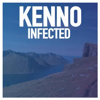 Infected by Kenno