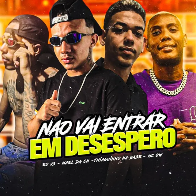 Não Vai Entrar em Desespero (feat. Mc Gw)