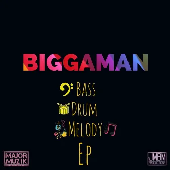 Bass Drum Melody EP by Biggaman