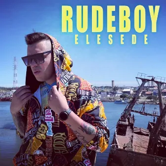 Rude Boy by Elesede